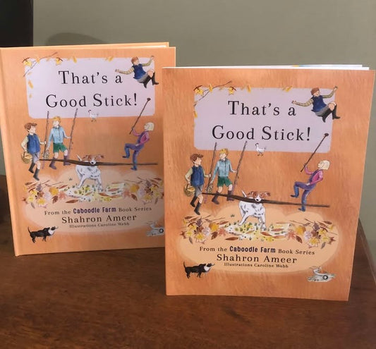 That's a Good Stick - Hardcover