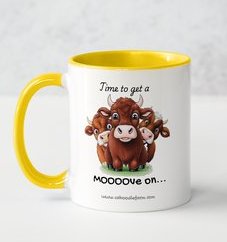 Time to get a MOOOOVE on - Mug