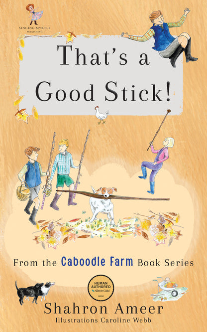 That's a Good Stick - Hardcover