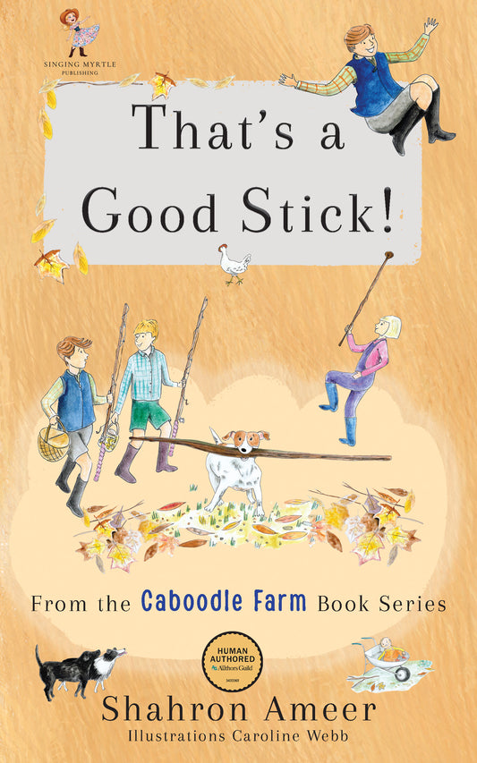 That's a Good Stick - Hardcover